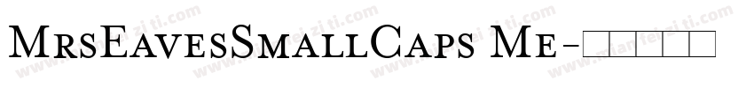 MrsEavesSmallCaps Me字体转换